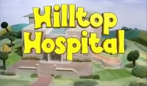 L'hôpital Hilltop | show | 1999 | Official Clip