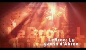 NBA - LeBron James, le gamin d'Akron