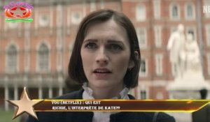 You (Netflix) : qui est  Richie, l'interprète de Kate??