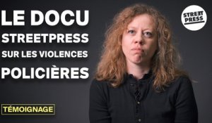 Violences policières, le documentaire de StreetPress (making of)
