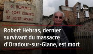 Robert Hébras, dernier survivant du massacre d’Oradour-sur-Glane, est mort