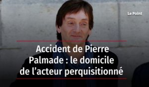 Accident de Pierre Palmade : le domicile de l’acteur perquisitionné