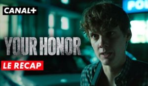 Your Honor saison 1 - Le récap