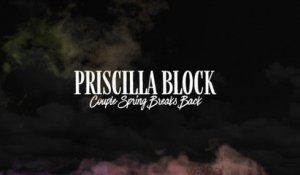 Priscilla Block - Couple Spring Breaks Back