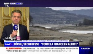 Christophe Béchu sur la sécheresse: "La restriction ne conduit pas à interdire l'usage d'eau potable"