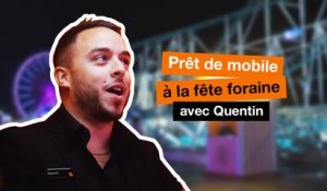 Les rendez-vous improbables : Prêt de mobile à la fête foraine avec Quentin - Orange