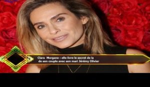 Clara Morgane : elle livre le secret de la  de son couple avec son mari Jérémy Olivier