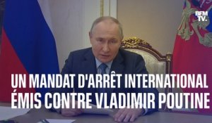 Un mandat d'arrêt international émis contre Vladimir Poutine pour "