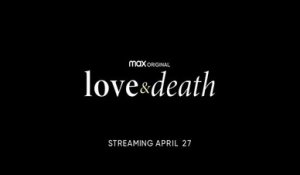 Love & Death - Trailer Saison 1