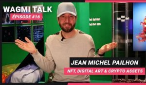 WAGMI TALK épisode 16 | Jean-Michel Pailhon