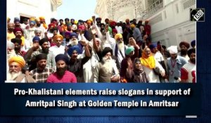 Pro-Khalistani elements raise slogans in support of Amritpal Singh at the Golden Temple in Amritsar