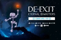 DE-EXIT - Eternal Matters - Trailer date de sortie