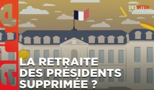 La retraite des présidents supprimée par Macron ? / ARTE Désintox du 04/04/2023