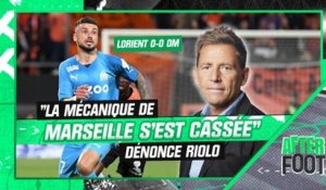 Lorient 0-0 OM : "La mécanique de l'OM s'est cassée après la victoire contre le PSG", dénonce Riolo