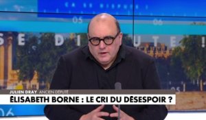 Julien Dray : «Emmanuel Macron a besoin de changer son casting gouvernemental qui n'est pas à la hauteur des attentes»