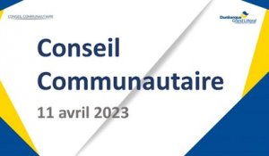 Conseil de la Communauté Urbaine de Dunkerque du Mardi 11 Avril 2023 (Replay)