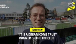 #ParisRoubaix : Winner of the TDF Club contest - "It is a dream come true"