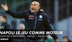 Napoli, le jeu comme moteur - Ligue des Champions Naples / Milan AC