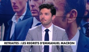 L'édito de Florian Tardif : «Réforme des retraites : les regrets d'Emmanuel Macron»