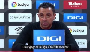 31e j. - Xavi : "Pour gagner la Liga, il faut la mériter"