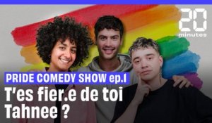 Pride comedy show : T’es fier.e de toi Tahnee ?