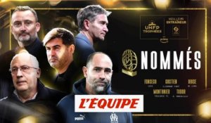Nommés : le meilleur entraîneur de Ligue 1 - Foot - Trophées UNFP