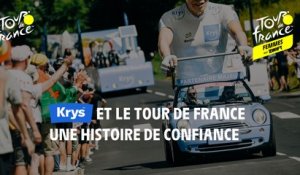 Krys et le Tour de France, une histoire de confiance!
