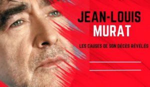 Mort de Jean-Louis Murat les causes exactes de sa disparition révélées