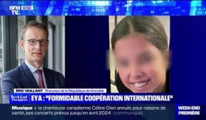 Eya retrouvée: Éric Vaillant, procureur de la République de Grenoble, a salué la "formidable coopération internationale"