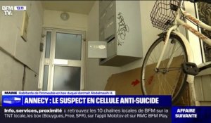 Attaque à Annecy: "Il était très mystérieux, secret", témoigne une habitante de l'immeuble en bas duquel dormait le suspect