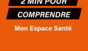 3 minutes pour comprendre : Mon Espace Santé