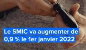 Le SMIC va augmenter de 0,9 % le 1er janvier 2022