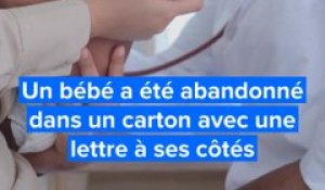 Un bébé a été abandonné dans un carton avec une lettre à ses côtés