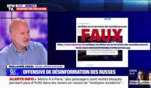 Désinformation russe en France: "C'est ciblé, volontaire et ça procède de la guerre", pour l'ancien officier et écrivain Guillaume Ancel