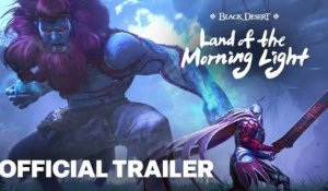 Black Desert | Land of the Morning Light Official Launch Trailer