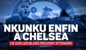 Nkunku enfin à Chelsea - ce que les Blues peuvent attendre