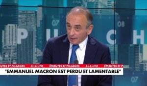Eric Zemmour : «Emmanuel Macron est perdu et lamentable»