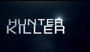 HUNTER KILLER (2018) Bande Annonce VF - HD