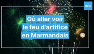 Où aller voir les feux d'artifice à Marmande et autour ?