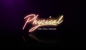 Physical - Trailer Saison 3