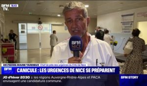 Canicule/Alpes-Maritimes: "On a augmenté de 20% les entrées [aux urgences] depuis qu'on est en vigilance orange", explique Pierre-Marie Tardieux (chef de pôle des urgences du CHU de Nice)