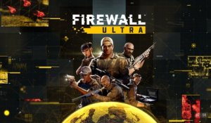 Firewall Ultra - Bande-annonce de gameplay