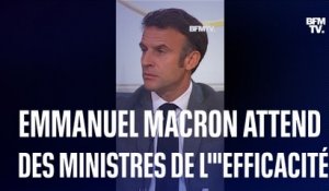 Emmanuel Macron au gouvernement: "J'attends de vous de l'efficacité (...), être ministre ce n'est pas parler dans le poste"