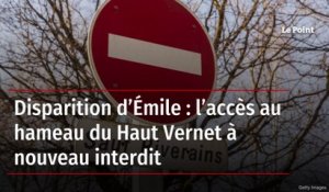 Disparition d’Émile : l’accès au hameau du Haut Vernet à nouveau interdit
