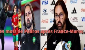 Les mots de Pedros après France-Maroc.