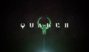 Quake II - Bande-annonce de lancement