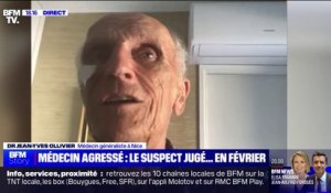 Médecin agressé à Nice: "Je suis un peu inquiet que [mon agresseur] soit en liberté", affirme le docteur Jean-Yves Ollivier