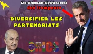 Adhésion aux Brics : ce que l’Algérie va gagner / Sarkozy, rattrapé par ses mensonges et scandales