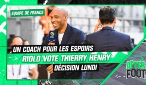 Equipe de France : Riolo vote Thierry Henry à la tête des Espoirs
