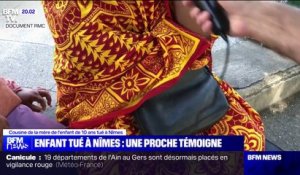 "La mère est effondrée (...) ils ont tué un enfant innocent": Le témoignage d'une cousine de la mère de l'enfant de 10 ans tué par balles à Nîmes